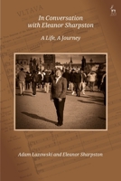 In Conversation with Eleanor Sharpston: A Life, A Journey 1509992324 Book Cover