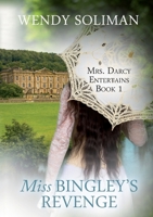 Miss Bingley's Revenge 1326179993 Book Cover