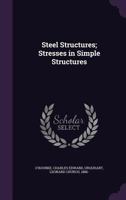 Steel Structures; Stresses in Simple Structures 1379167116 Book Cover