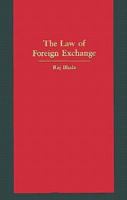 The Law of Foreign Exchange 0890896828 Book Cover