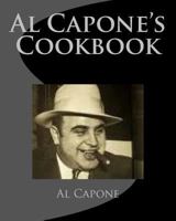 Al Capone's Cookbook 1453890742 Book Cover