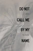 Do Not Call Me by My Name 0887534910 Book Cover