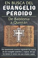 En Busca Del Evangelio Perdido/ in Search of the Lost Gospel 9689120379 Book Cover