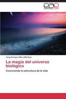 La Magia del Universo Biologico 3845499559 Book Cover