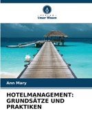 HOTELMANAGEMENT: GRUNDSÄTZE UND PRAKTIKEN 6206363341 Book Cover