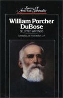 William Porcher Dubose: Selected Writings (Sources of American Spirituality) 0809104024 Book Cover