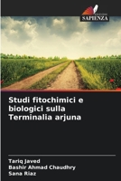 Studi fitochimici e biologici sulla Terminalia arjuna (Italian Edition) 6209852793 Book Cover