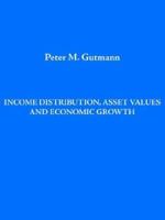 Income Distribution, Asset Values and Economic Growth 1425901883 Book Cover