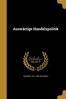 Ausw�rtige Handelspolitik 1360472134 Book Cover
