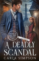 A Deadly Scandal (Angus Brodie and Mikaela Forsythe Murder Mystery) 164839695X Book Cover