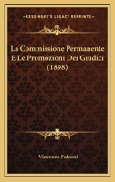 La Commissione Permanente E Le Promozioni Dei Giudici: Osservazioni Critiche 1149085932 Book Cover