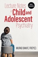 Lecture Notes in Child and Adolescent Psychiatry 0228828074 Book Cover