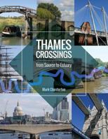 Thames Crossings 1533371261 Book Cover