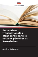 Entreprises transnationales étrangères dans le secteur pétrolier au Kazakhstan 6209687334 Book Cover