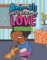 Animals You'll Learn to Love 163945098X Book Cover