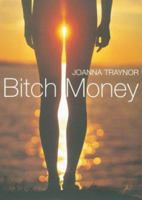 Bitch Money 0747547920 Book Cover