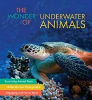 The Wonder of Underwater Animals 1681880946 Book Cover