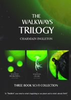 The Walkways Trilogy: "" 0244696314 Book Cover
