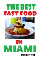 The Best Fast Food in Miami B0F59Y7T3N Book Cover