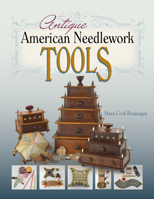 Antique American Needlework Tools 076435549X Book Cover