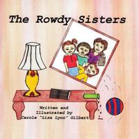 The Rowdy Sisters 0692195211 Book Cover