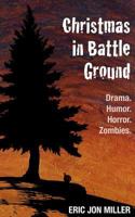 Christmas in Battle Ground 1481043331 Book Cover