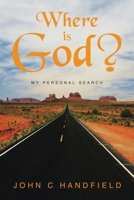 Where is God?: My Personal Search B0CJXBM1TP Book Cover
