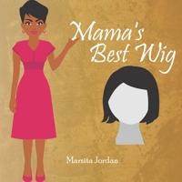 Mama's Best Wig B08ZVWQ2JV Book Cover