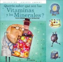 Queres Saber Que Son Las Vitaminas y Los Minerales? 9502313291 Book Cover