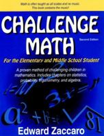 Challenge Math For the Elementary and Middle School Student 0967991552 Book Cover