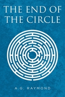 The End of the Circle 1649527292 Book Cover
