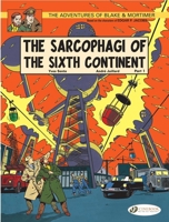 The Sarcophagi of the Sixth Continent - Part 1: Blake & Mortimer Vol. 9                (Blake & Mortimer (Cinebook) #9) 1849180679 Book Cover