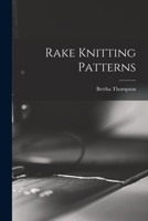 Rake Knitting Patterns 1014019966 Book Cover