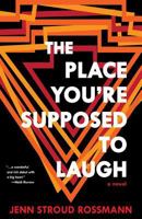 The Place You're Supposed to Laugh 099136872X Book Cover