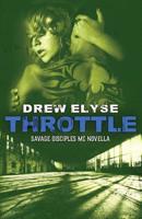 Throttle: A Savage Disciples MC Novella 1097372677 Book Cover
