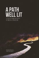 A Path Well Lit: A Theology and Philosophy of Biblical Counseling 195000418X Book Cover