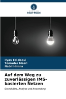 Auf dem Weg zu zuverlässigen IMS-basierten Netzen (German Edition) 6207048032 Book Cover