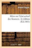 Idées Sur L'État Actuel Des Finances 2013652526 Book Cover