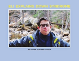 Eli Explains Down Syndrome B0DSHHCBDD Book Cover