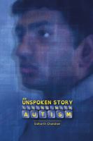 An Unspoken Story: Living with autism 064572890X Book Cover