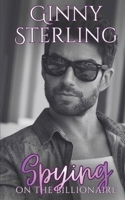 Spying on the Billionaire 1090350147 Book Cover