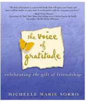 The Voice of Gratitude: Celebrating the Gift of Friendship 0972357858 Book Cover