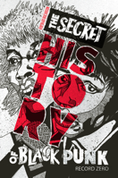 The Secret History of Black Punk: Record Zero B0BL2S4W5H Book Cover