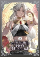 My Secretly Hot Husband, Vol. 5 (My Secretly Hot Husband, 5) B0FGX4M34H Book Cover