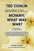 Mommy, What Was War? 1426910681 Book Cover