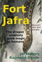 Fort Jafra: Beware the Rae Jungle 1974055299 Book Cover