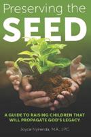 Preserving The Seed 1544981139 Book Cover