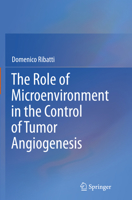 The Role of Microenvironment in the Control of Tumor Angiogenesis 3319278185 Book Cover