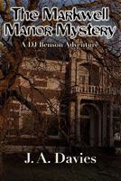 The Markwell Manor Mystery: A DJ Benson Adventure 1609112032 Book Cover