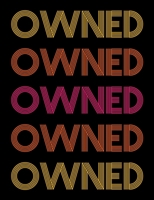 Owned: Retro Style DDLG ABDL BDSM Adult Diary Notebook 100 lined pages 1670435067 Book Cover